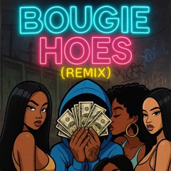 Bougie Hoes (remix)