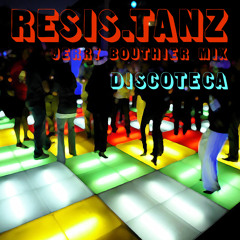 Resis.tanz #2 - Discoteca (Jerry Bouthier mix) [FREE DL]