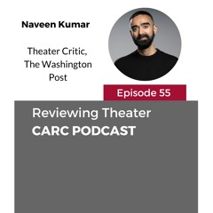 CARC Podcast: Reviewing Theater