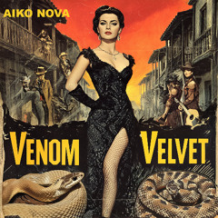 Venom in Velvet