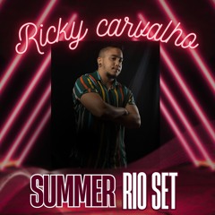 DJ Ricky Carvalho - Summer Rio Set Mix