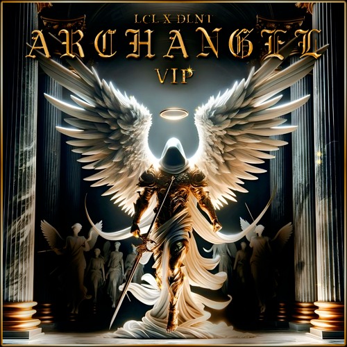 LCL x DLNT - ARCHANGEL VIP [Free DL]