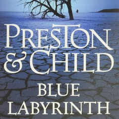 [PDF] DOWNLOAD Blue Labyrinth (Agent Pendergast Series  14)