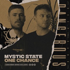 Mystic State - One Chance (DDD Subscriber Exclusive) - Clip