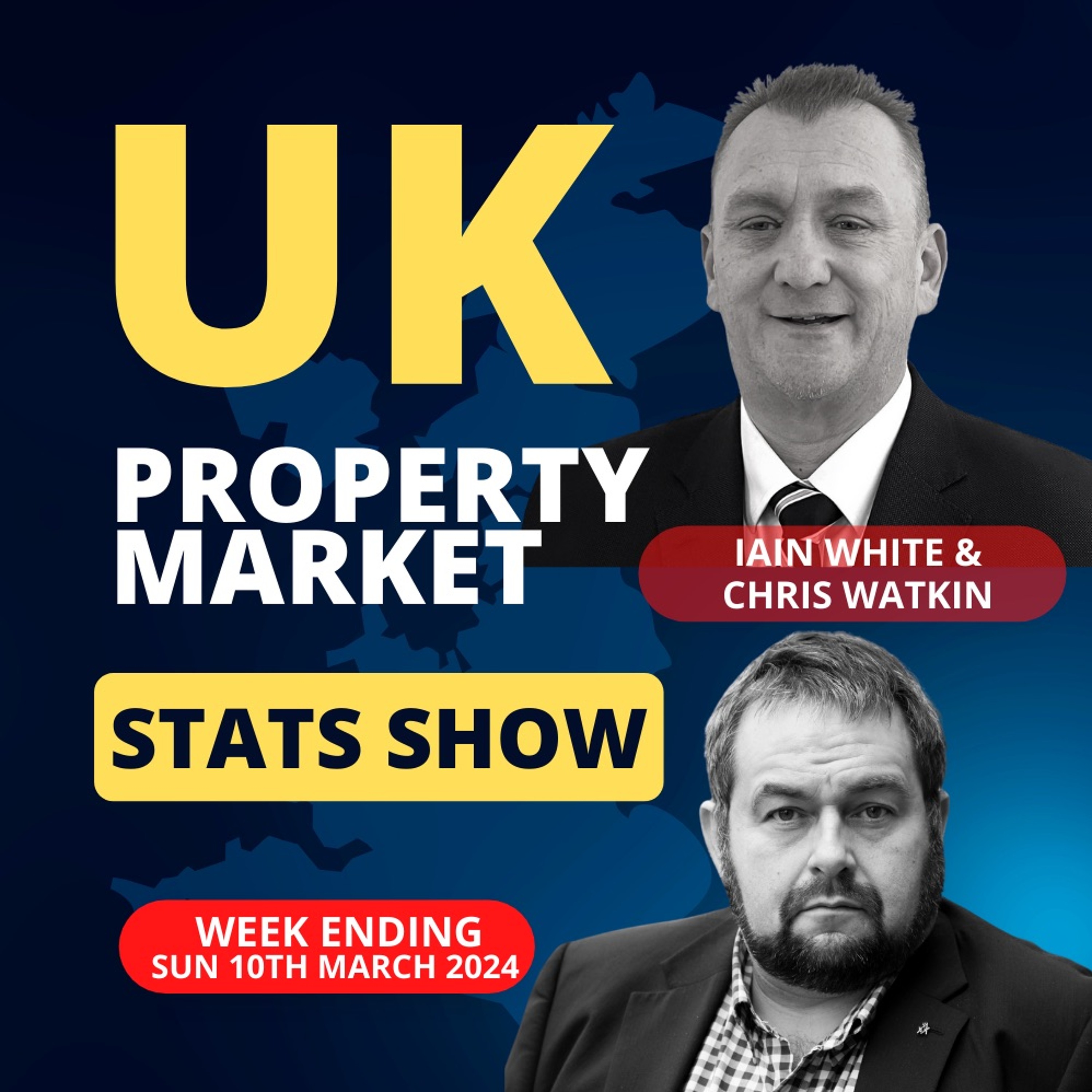 UK Property Market Stats Show - Week 10 2024 - Ep.1810