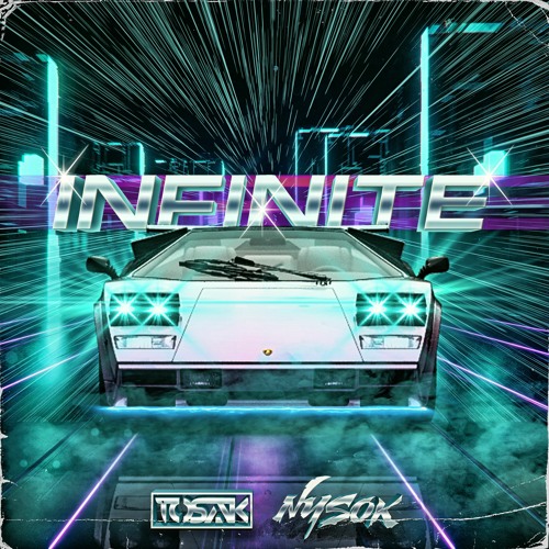 TOSAK & NysoK - Infinite (Extended Mix)