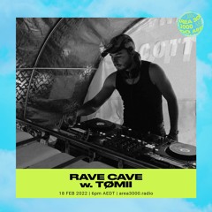 Rave Cave w. TØMII - 18 February 2022