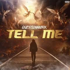 QuestionMark - Tell me