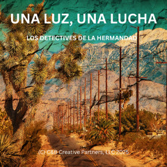 UNA LUZ, UNA LUCHA