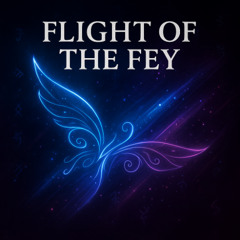 Flight of the Fey