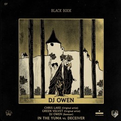 Deceiver In The Yuma - Chris Lake & Green Velvet (DJ Owen Edit)