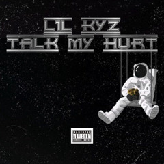 LIL KYZ - TALK MY HURT/TRIED COUNTING ME OUT