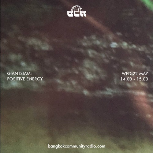 Giantsiam: Positive Energy - 22nd May 2024