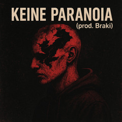 Keine Paranoia (prod.Braki) changed