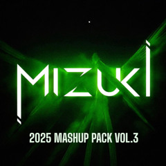 MIZUKI 2025 MASHUP PACK VOL.3 "Techno"