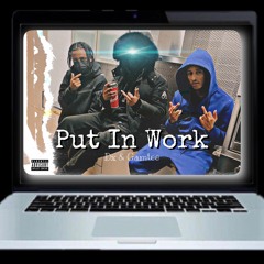Put In Work