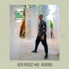DHTM Mix Series 029 - Manfredi
