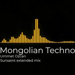 Ummet Ozcan - Mongolian Techno (SunSaint extended mix) (320kbps).mp3