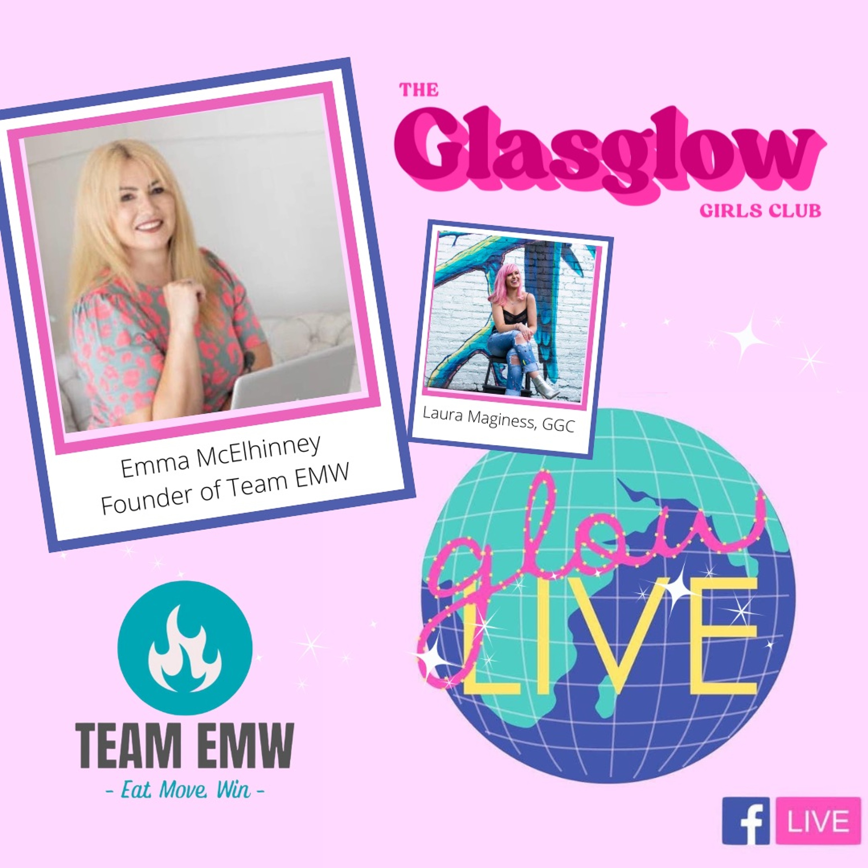 The Glow Live with Emma McElhinney Founder of Team Eat, Move, Win