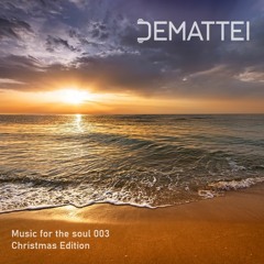DEMATTEI @ MUSIC FOR THE SOUL 003 - CHRISTMAS EDITION 2020