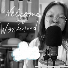 Welcome_To_Wonderland_Original_Song_by_Brittney_Chao
