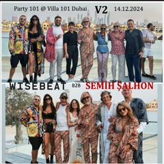 Party @101 Dubai w Wisebeat V2 20241214