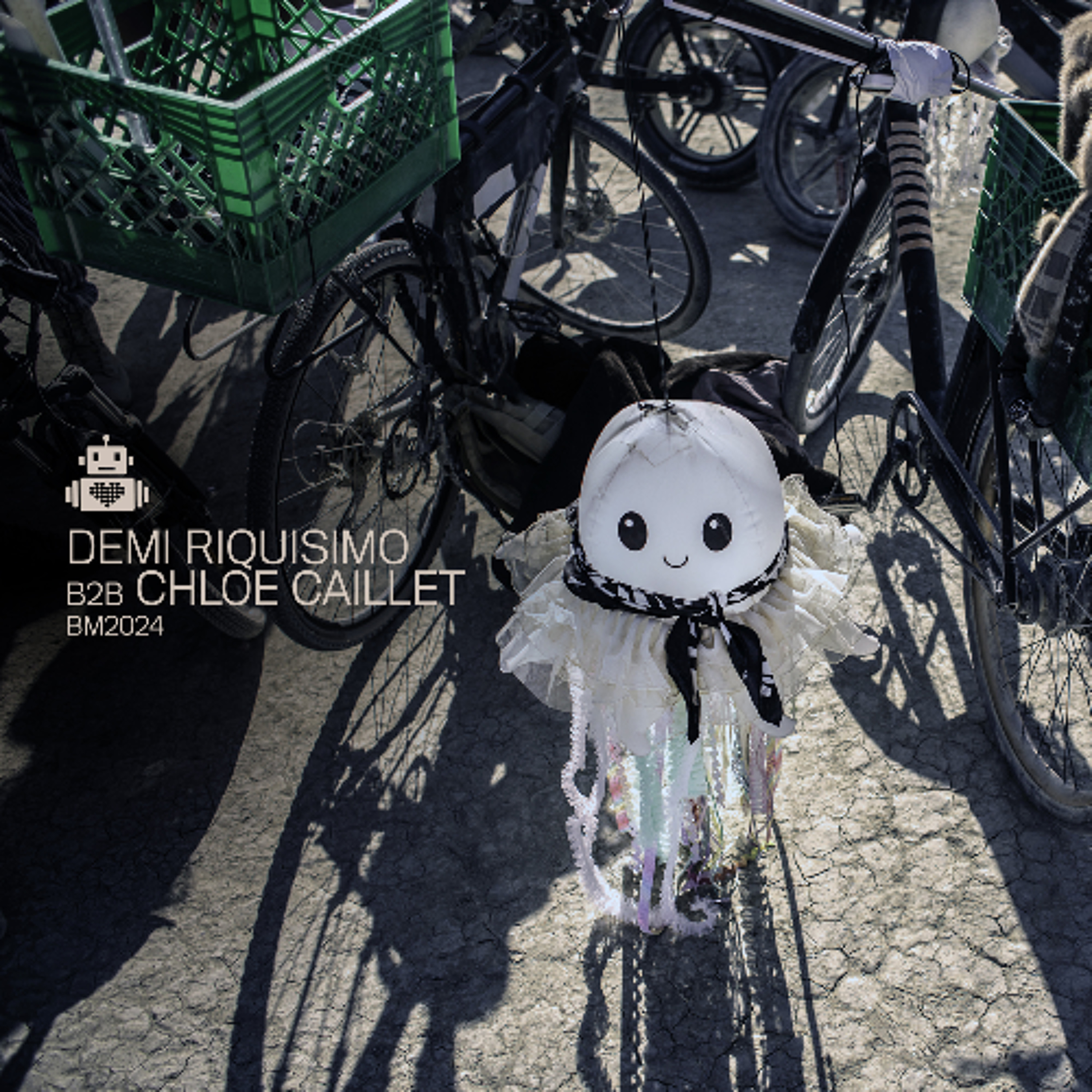 Demi Riquísimo B2B Chloe Caillet - Robot Heart - Burning Man 2024 episode artwork