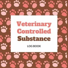 Free read Veterinary Controlled Substance Log Book: Veterinary Hospital Log Book to