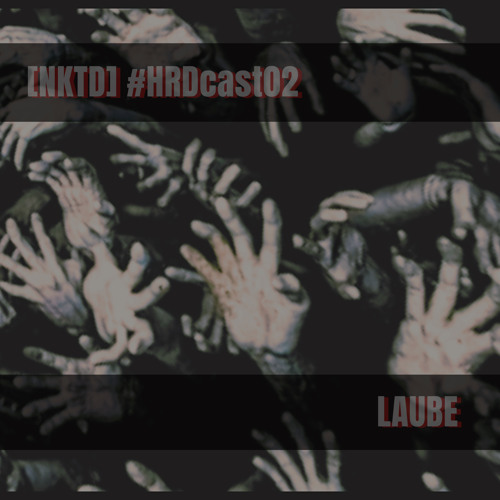 [NKTD] #HRDcast02 - LAUBE