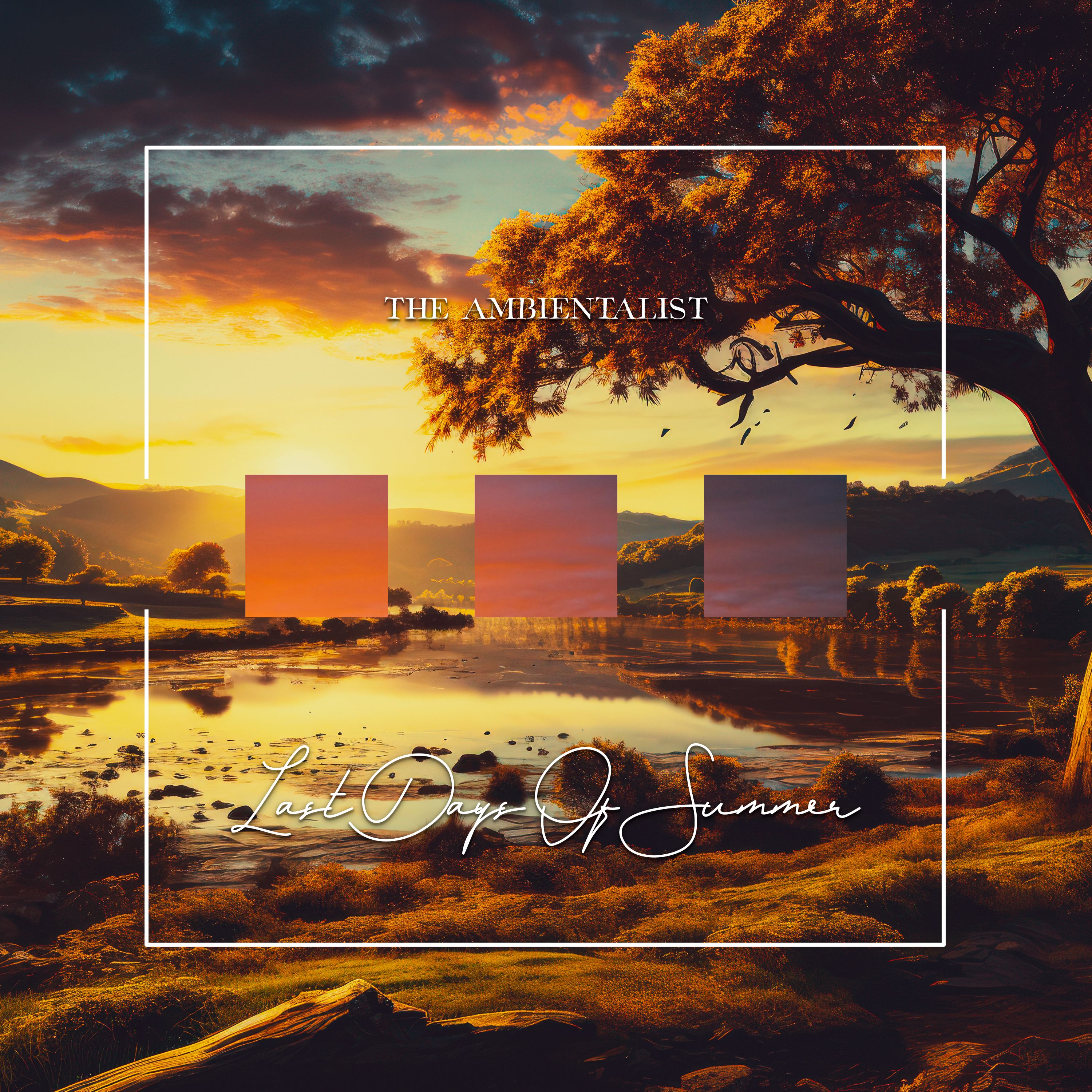 The Ambientalist – Last Days Of Summer