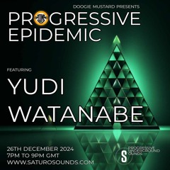 Yudi Watanabe - Progressive Epidemic Guest Mix