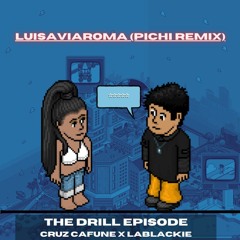 LUISAVIAROMA - CruzCafune X LaBlackie X The Next Episode (PichiRemix)