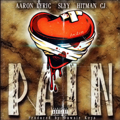 PAIN (feat. Hitman CJ & Slyy)