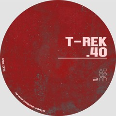 ATQPOD040 || T-Rek