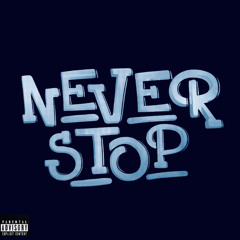 Never Stop (prod.Sidequest x jkei)