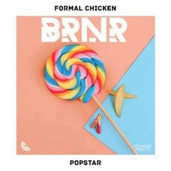 POPSTAR [BRNR Edit]