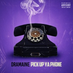 Pick Up Ya Phone