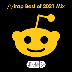 /r/trap Best Of 2021 Mix