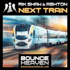 Rik Shaw & Ashton - Next Train (Sample)