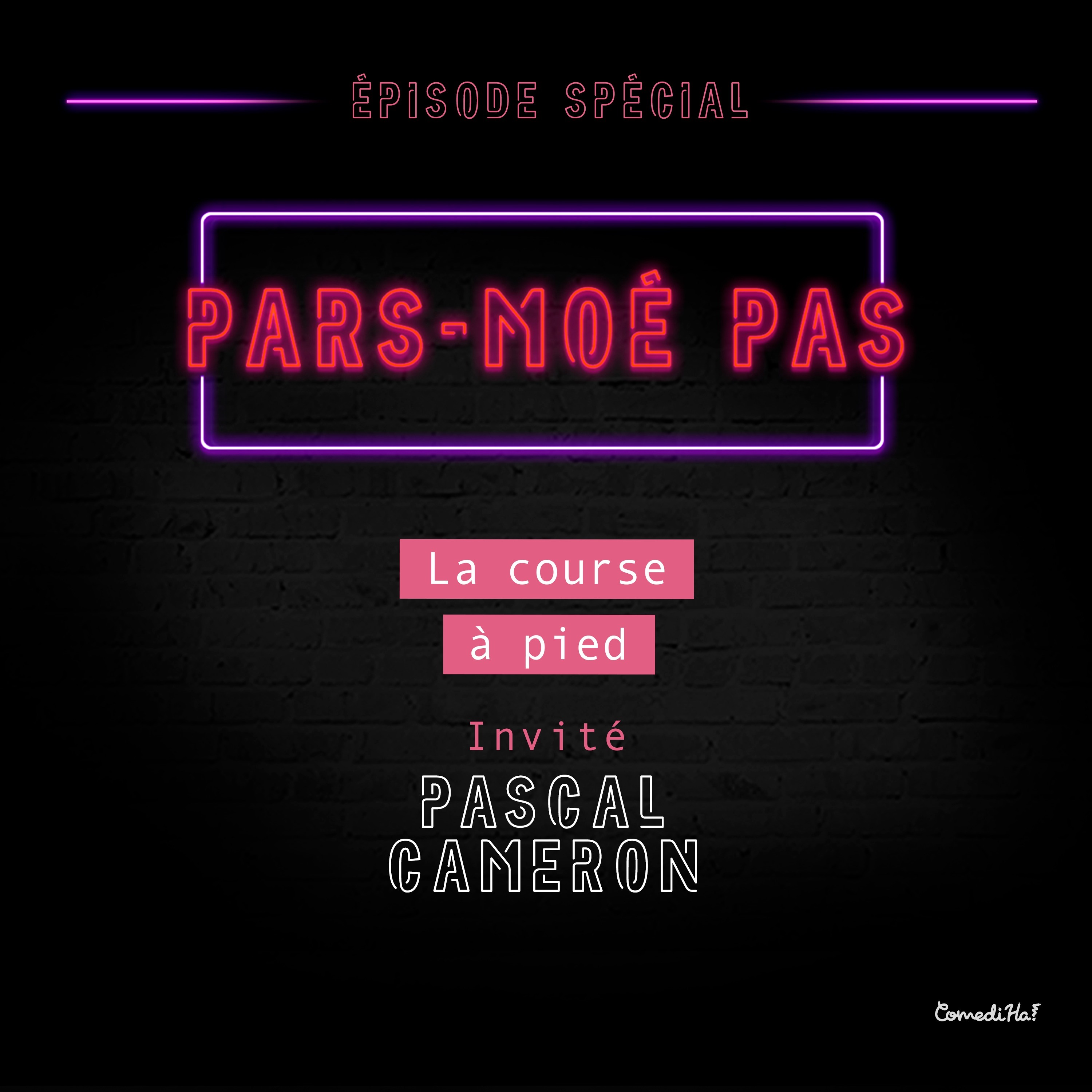 Pascal Cameron : La course à pied - Pars-moé pas édition spéciale COVID-19