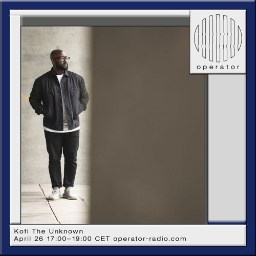 Kofi The Unknown w/ Chezz - 26th April 2024