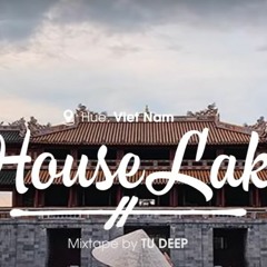 House Lak 2021 - Viet Deep Ai Đưa Em Về Remix, Độ Tộc 2 - Mixtape Chill TikTok
