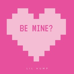 Be Mine?