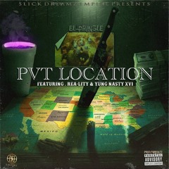 Pvt Location (feat. Rea-llty & Yung Nasty XVI)