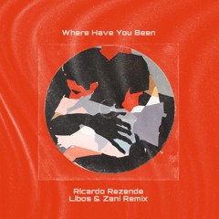 Rihanna - Where Have You Been (Ricardo Rezende, Libos & Zani (BR) Remix)