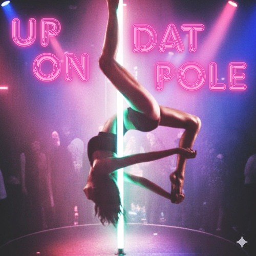 Up On Dat Pole.mp3