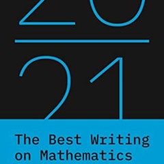 [Get] [PDF EBOOK EPUB KINDLE] The Best Writing on Mathematics 2021 (The Best Writing on Mathematics,