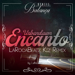 Urbandawn - Encanto (DJ LaRoca Kiz Remix)