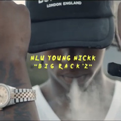 Nlu Youngnickk- B I G R A C K ‘Z’