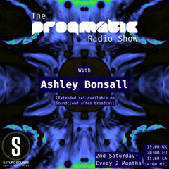 The Progmatic Radio Show 007 - with Ashley Bonsall